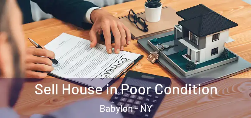  Sell House in Poor Condition Babylon - NY