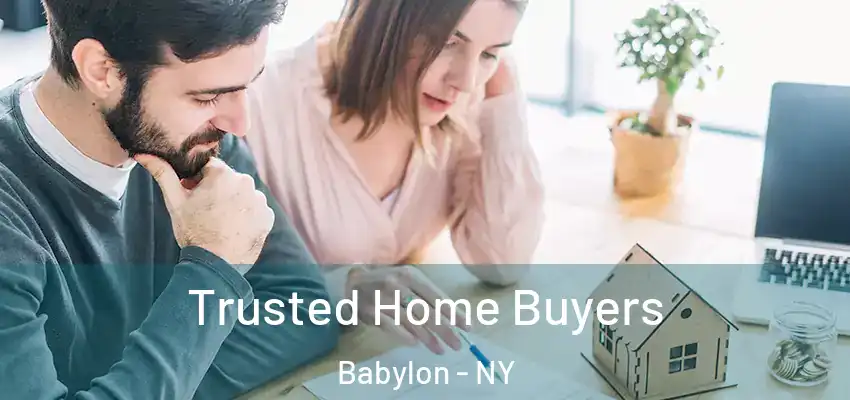  Trusted Home Buyers Babylon - NY